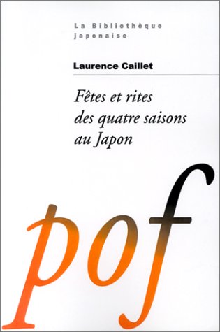 Fêtes et Rites des quatre saisons au Japon