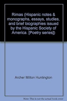 Hardcover Rimas (Hispanic notes & monographs, essays, studies, and brief biographies issued by the Hispanic Society of America. [Poetry series]) Book