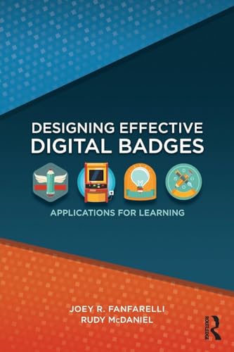 Designing Effective Digital Badges: Applications for Learning view 2