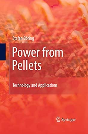 Power from Pellets: Technology and Applications Softcover reprint of the original 1st ed. 2013 Edition-Wow! eBook