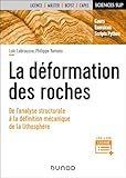  La déformation des roches: De l\'analyse structurale à la mécanique de la lithosphère