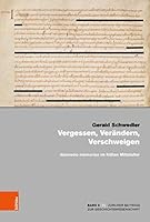 Vergessen, Verandern, Verschweigen Und Damnatio Memoriae Im Fruhen Mittelalter 3412507237 Book Cover