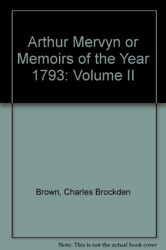 Arthur Mervyn or Memoirs of the Year 1793: Volu... B000XANO5K Book Cover