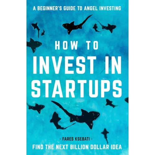 How to Invest in Startups by Fares Ksebati episode artwork