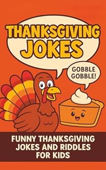 Paperback Thanksgiving Jokes: Funny Thanksgiving Jokes and Riddles for Kids Book