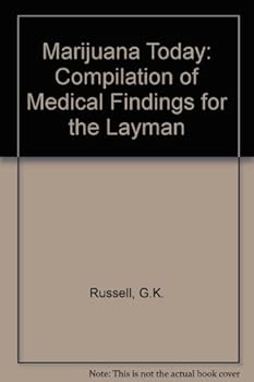 Paperback Marijuana Today: Compilation of Medical Findings for the Layman Book