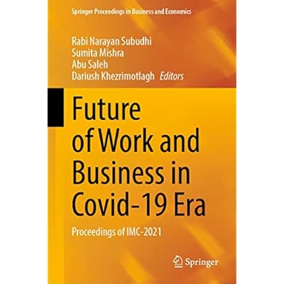 Future of Work and Business in Covid-19 Era: Proceedings of IMC-2021