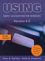 Using Simply Accounting for Windows, Version 8.0 0130293911 Book Cover