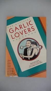 Paperback Official Garlic Lovers Handbook Book