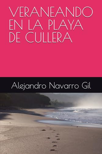 VERANEANDO EN LA PLAYA DE CULLERA