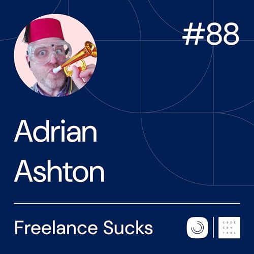 How To Minimize Disruption To Your Freelance Business | Ep. 88 with Adrian Ashton