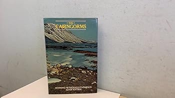 The Cairngorms: Their Natural History and Scenery