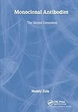 Monoclonal Antibodies: The Second Generation (Basics (Bios Scientific Publishers).)