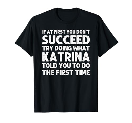 KATRINA Name Personalized Birthday Funny Christmas Joke T-Shirt