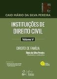 Instituições de Direito Civil - Direito de Família - Vol. V: Volume 5