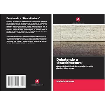 Capa do livro Debatendo a 'Starchitecture': O caso do Pavilhão de Tadao Ando, Piccadilly Gardens, Manchester