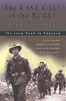 The Last Call of the Bugle: The Long Road to Kapyong 0702231061 Book Cover