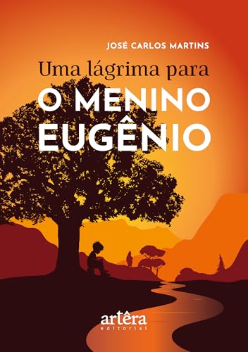 Uma lágrima para o menino Eugênio: