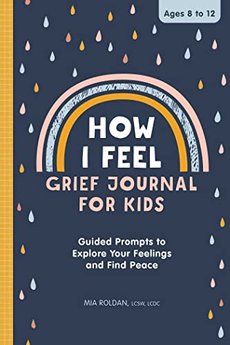 21. How I Feel: Grief Journal for Kids