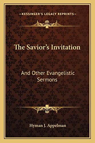 The Savior's Invitation: And Other Evangelistic Sermons