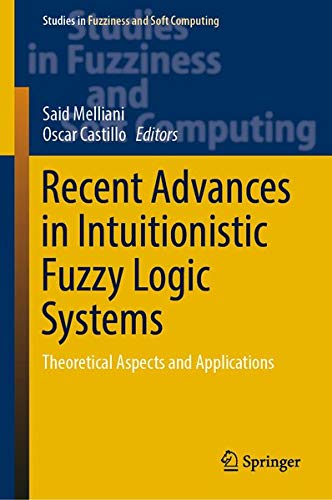 Buy Recent Advances in Intuitionistic Fuzzy Logic Systems — BookShops.in