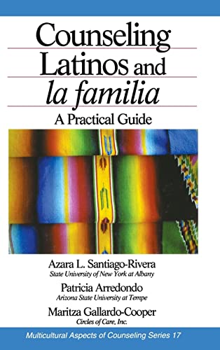 Counseling Latinos and la familia: A Practical Guide (Multicultural Aspects of Counseling series)