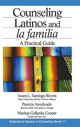 Counseling Latinos and la familia: A Practical Guide book cover