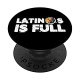 Idioma En Inglés Latinos Is Full Eat A Lot Of Food Binge Eating Foodie Meal PopGrip con top intercambiable; cambia tu PopTop por otro diseño o remuévelo completamente para las capacidades de carga inalámbrica. (No compatible con el cargador inalámbri...