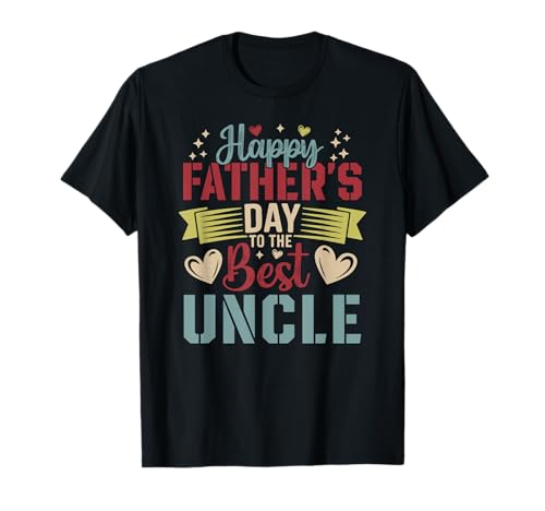 Happy Father's Day To The Best Uncle Proud Family Group T-Shirt