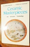 Ceramic Masterpieces: Art, Structure and Technology