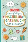  Mein Gästebuch für die Einschulung: Liebevoll gestaltetes Erinnerungsbuch für die Einschulungsfeier  Das Eintragebuch ist ein schönes Gastgeschenk ... Mädchen  Schulkind Erinnerungsalbum Geschenk