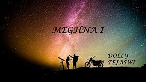 Meghna (Part I): A Life Changing Journey (English Edition)