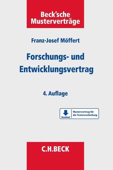 Forschungs- und Entwicklungsvertrag: Mit Mustervertrag für die Textverarbeitung zum Download (Beck'sche Musterverträge)