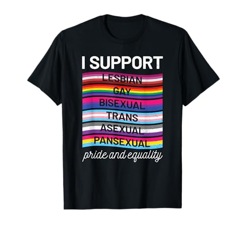I Support Lesbian Gay Bisexual Trans Asexual Pansexual Pride T-Shirt