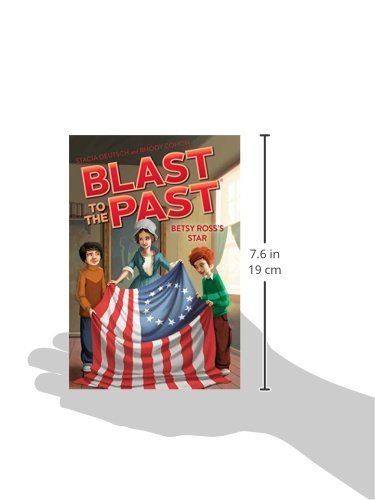 Betsy Ross's Star (Blast to the Past Book 8) - Image 8