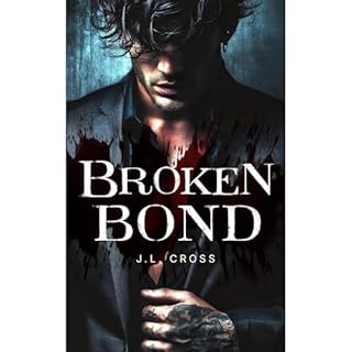 Broken Bond | Dark MM Mafia Omegaverse Romance 18+ | Rejected Mate, Mpreg, Enemies to Lovers Audiolibro Por J.L. Cross arte d