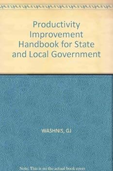 Hardcover Productivity improvement handbook for state and local government Book