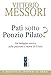 Patì Sotto Ponzio Pilato? Un'indagine Storica Sulla Passione E Morte Di Cristo - 3