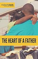 Malachi Dads The Heart of a Father 1732901872 Book Cover