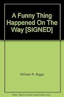 A Funny Thing Happened On The Way [SIGNED] B0014MYHDO Book Cover