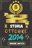 TACCUINO, 8 ANNI DI STORIA OTTOBRE 2014 EDIZIONE LIMITATA: regali...