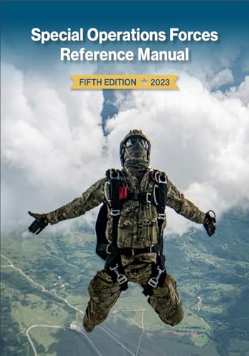 Special Operations Forces Reference Manual: Fifth Edition (2023) (English Edition)