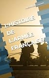 cadart hazebrouck  L\'histoire de l\'armée française