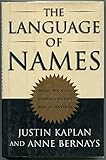 The Language of Names: What We Call Ourselves and Why It Matters