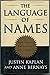 The Language of Names: What We Call Ourselves and Why It Matters