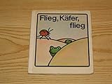  Flieg, Käfer, flieg