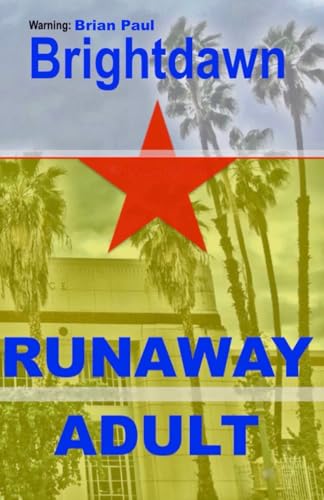 A Runaway Adult: Truths From The Road