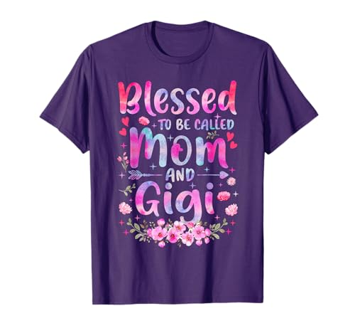Mother's Day Blessed To Be Called Mom And Gigi Flowers T-Shirt