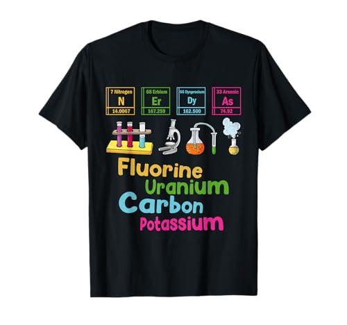 Fluorine Uranium Carbon Potassium Chemical Elements Science T-Shirt