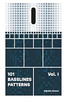 101 Basslines Patterns: Create Unique Bass Lines from These Patterns for Music Producers, DJs, and Enthusiasts B0DB6NZFJ4 Book Cover